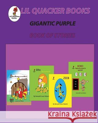 Gigantic Purple Book of Stories MR Kenneth Leon Roberts 9781511596695 Createspace - książka