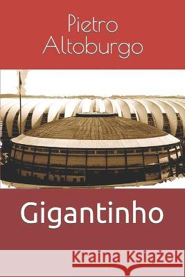 Gigantinho Pietro Altoburgo 9798835416394 Independently Published - książka