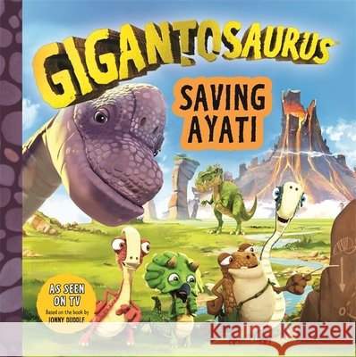 Gigantosaurus - Saving Ayati Cyber Group Studios 9781800780361 Templar Publishing - książka