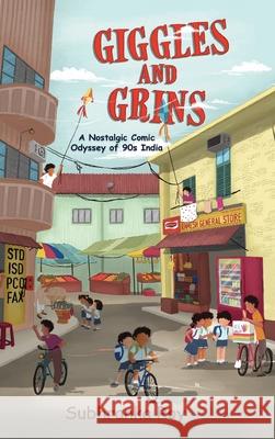 Giggles and Grins - A Nostalgic Comic Odyssey of 90s India Subhranka Roy 9798892224000 White Falcon Publishing - książka