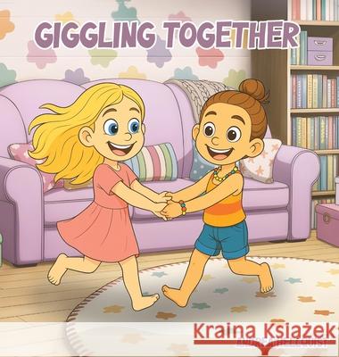 Giggling Together Andrea Hellquist 9781969120176 Book Publishing Group LLC - książka