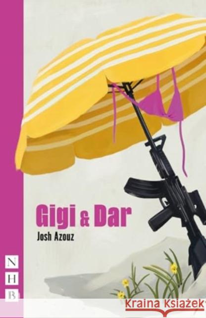 Gigi & Dar Josh Azouz 9781839044021 Nick Hern Books - książka