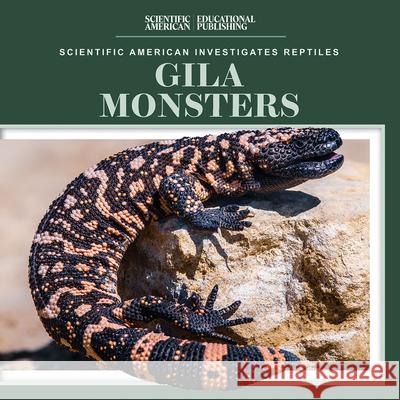 Gila Monsters Jagger Youssef 9781725352889 Scientific American Educational Publishing - książka