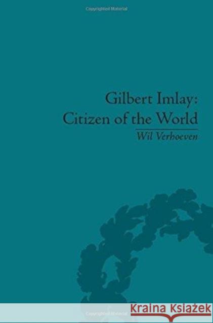 Gilbert Imlay: Citizen of the World Wil Verhoeven 9781138111639 Taylor and Francis - książka