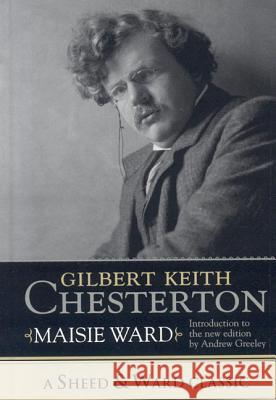 Gilbert Keith Chesterton Maisie Ward 9780742550438 Rowman & Littlefield Publishers - książka