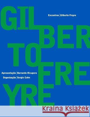 Gilberto Freyre - Encontros Gilberto Freyre 9788579200311 Azougue Press - książka