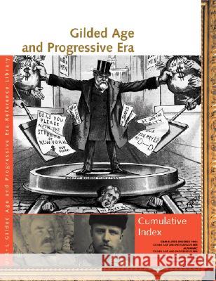 Gilded Age and Progressive Era Reference Library Cumulative Index Lawrence W. Baker 9781414401973 UXL - książka