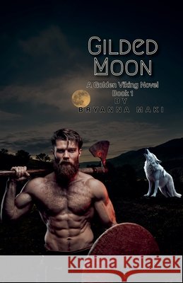 Gilded Moon Maki, Bryanna 9798233489624 Bryanna Maki - książka