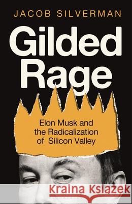 Gilded Rage Jacob Silverman 9781399419970 Bloomsbury Publishing PLC - książka