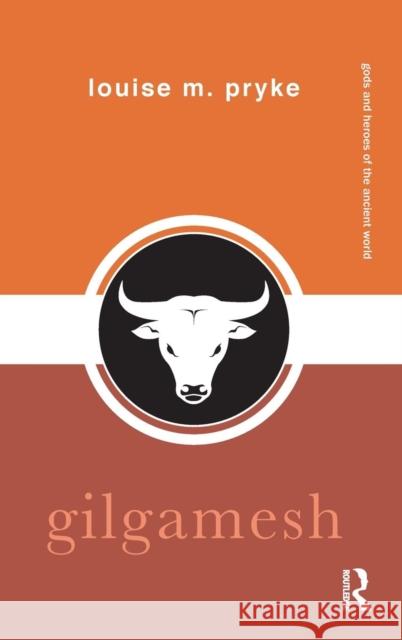 Gilgamesh Louise M. Pryke 9781138860698 Routledge - książka