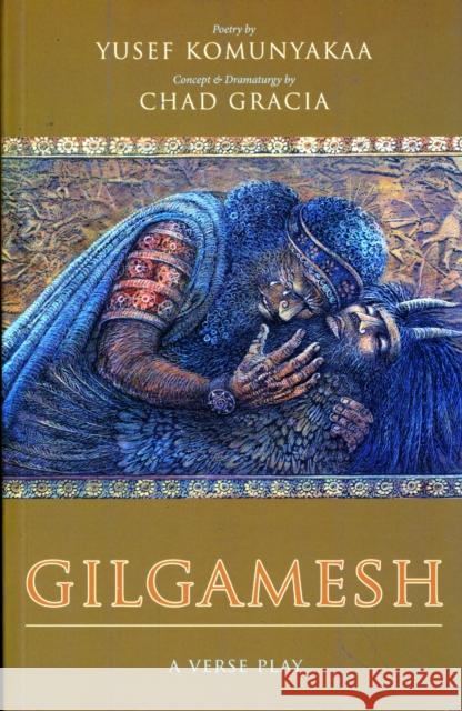 Gilgamesh: A Verse Play Komunyakaa, Yusef 9780819568250 Wesleyan Publishing House - książka