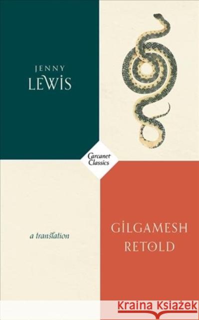 Gilgamesh Retold Jenny Lewis 9781784106140 Carcanet Press - książka