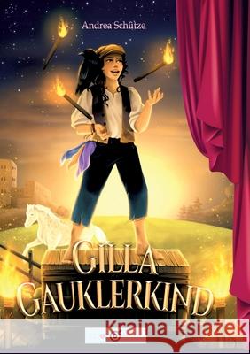 Gilla Gauklerkind Andrea Sch?tze 9783347894549 Edition Schutze - książka