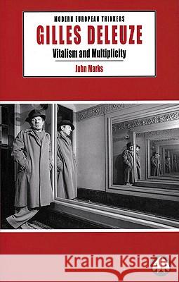Gilles Deleuze: Vitalism And Multiplicity Marks, John 9780745308746 Pluto Press (UK) - książka