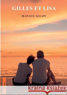 Gilles et Lisa Jean-Luc Allain 9782849934470 Coetquen Editions - książka