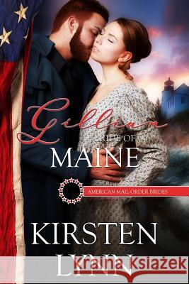 Gillian: Bride of Maine Kirsten Lynn 9781519122193 Createspace Independent Publishing Platform - książka