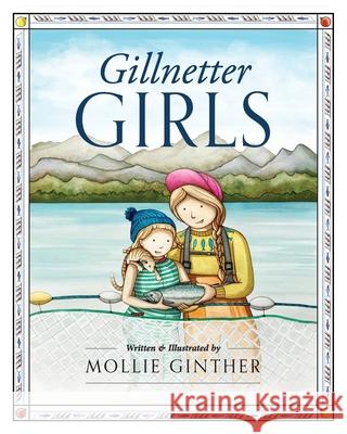Gillnetter Girls Mollie Ginther, Mollie Ginther 9781645381631 Orange Hat Publishing - książka