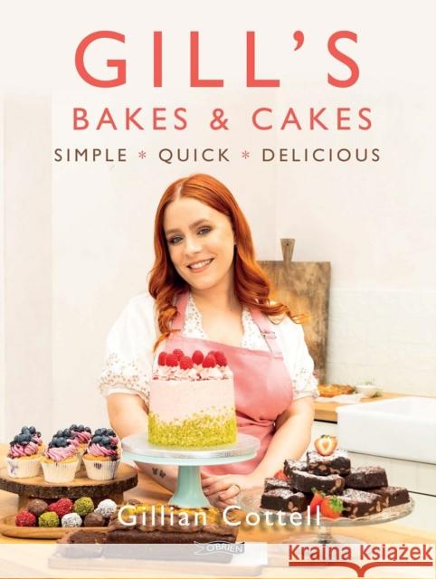 Gill's Bakes & Cakes: Simple – Quick – Delicious Gillian Cottell 9781788494434 O'Brien Press - książka