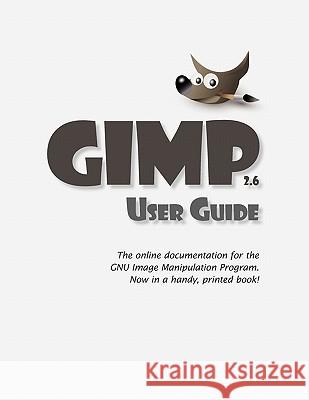 GIMP User Manual Gnu Project 9781434103314 Waking Lion Press - książka