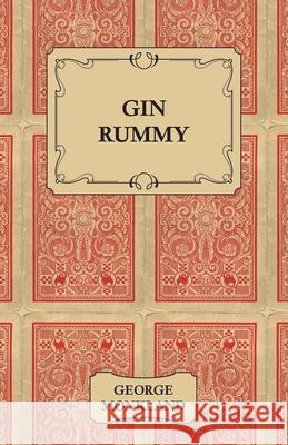 Gin Rummy George Monkland 9781447416227 Dick Press - książka