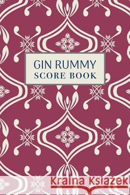 Gin Rummy Score Book: 6x9, 110 pages, Keep Track of Scoring Card Games Ostrich Lan 9781079130621 Independently Published - książka