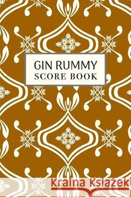 Gin Rummy Score Book: 6x9, 110 pages, Keep Track of Scoring Card Games Gold Tone Yellow Ostrich Lane Co 9781706577744 Independently Published - książka