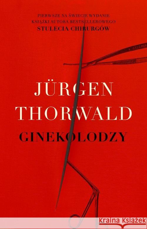 Ginekolodzy Thorwald Jurgen 9788365282255 Marginesy - książka