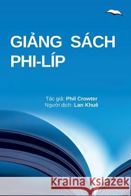 Giảng Sách Phi-líp Crowter, Phil 9781988990002 Resource Leadership International - książka