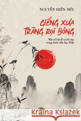 Giếng xưa trăng rọi bóng Hiền-Đức, Nguyễn 9781091990562 United Buddhist Publisher - książka