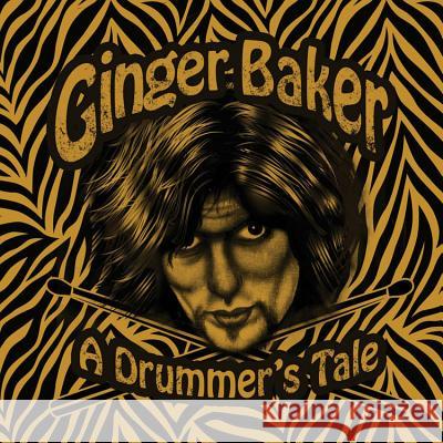 Ginger Baker - A Drummer's Tale Ginger Baker 9781782811893 G2 Rights - książka