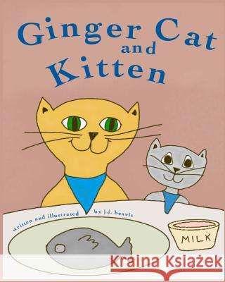 Ginger Cat and Kitten J. J. Beavis 9781494875749 Createspace - książka