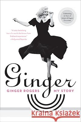 Ginger: My Story Ginger Rogers 9780061564703 Harper Paperbacks - książka