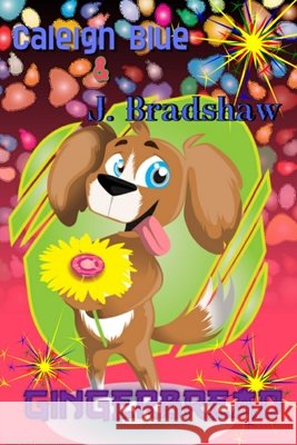 Gingerbread Caleigh Blue J. Bradshaw 9781716055348 Lulu.com - książka