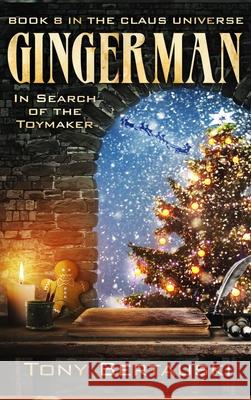 Gingerman: In Search of the Toymaker Bertauski, Tony 9781951432713 Tony Bertauski - książka