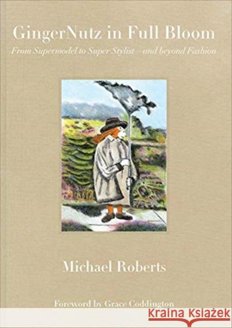 Gingernutz in Full Bloom: From Supermodel to Super Stylist--And Beyond Fashion Michael Roberts 9780998701875 Mw Editions - książka