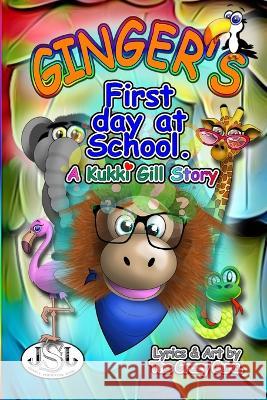 Ginger's: First day at school Grazy Guru, Kukki Gill 9798841223979 Independently Published - książka