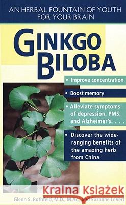Gingko Biloba: An Herbal Foundation of Youth For Your Brain Suzanne Le Vert 9780440226253 Bantam Doubleday Dell Publishing Group Inc - książka
