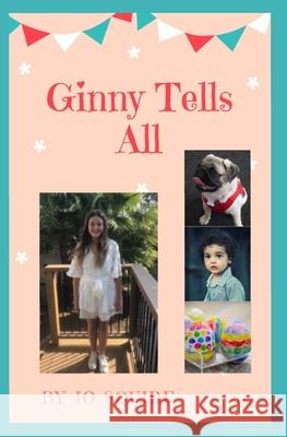 Ginny Tells All Jo Squire 9798662779877 Independently Published - książka