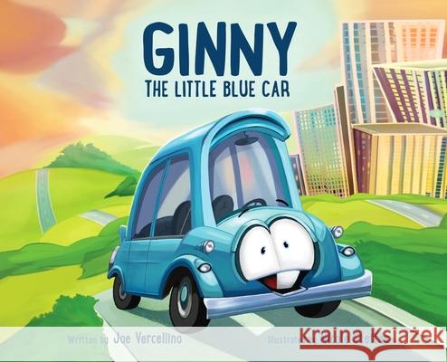 Ginny The Little Blue Car Joe Vercellino Nicole Steffes 9780578898322 Joe Vercellino - książka