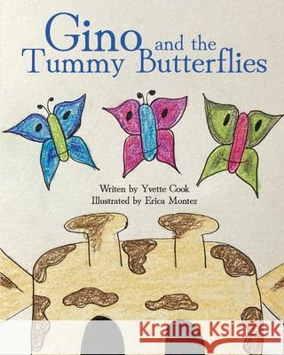 Gino and the Tummy Butterflies Yvette Cook Erica Montez 9781662919534 Gatekeeper Press - książka
