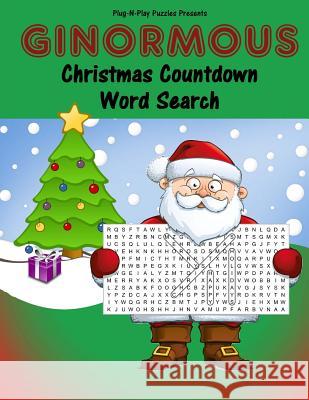 Ginormous Christmas Countdown Word Search Plug-N-Play Puzzles 9781540647115 Createspace Independent Publishing Platform - książka