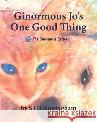 Ginormous Jo's One Good Thing S. C. Cunningham S. C. Cunningham 9781081555955 Independently Published - książka