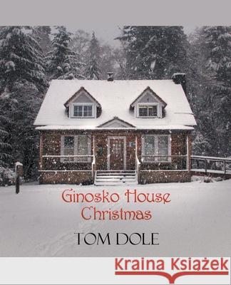 Ginosko House Christmas Tom Dole 9781393226796 Draft2digital - książka