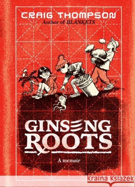 Ginseng Roots: A Memoir Craig Thompson 9780593700778 Pantheon Books - książka