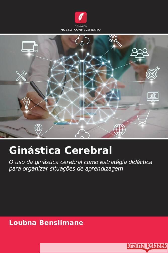 Ginástica Cerebral Benslimane, Loubna 9786204492179 Edições Nosso Conhecimento - książka