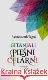 Gintanjali Pieśni ofiarne RABINDRANATH TAGORE 9788363788063 Harmonia
