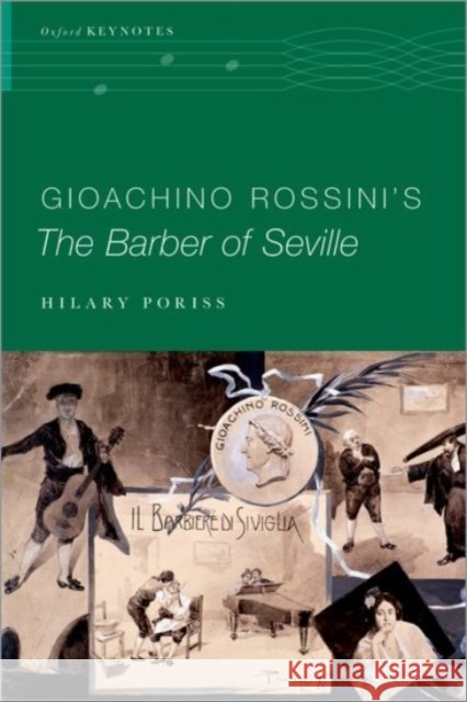 Gioachino Rossini's the Barber of Seville Hilary Poriss 9780190299637 Oxford University Press, USA - książka