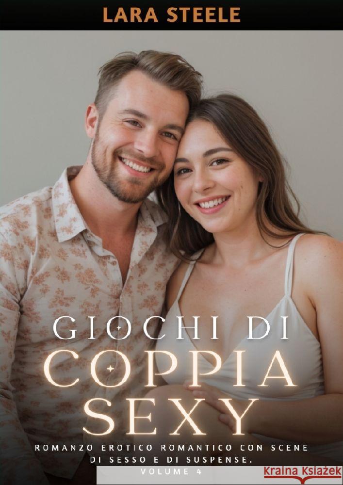 Giochi di Coppia Sexy Steele, Lara 9783384194305 Lara Steele - książka