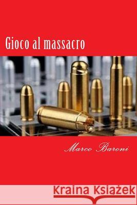 Gioco al massacro Colli, Fosca 9781478353591 Createspace - książka