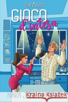 Gioco d'intesa Nora June Peebles, Alessia Toscano, Nora June Peebles 9798587365001 Independently Published - książka